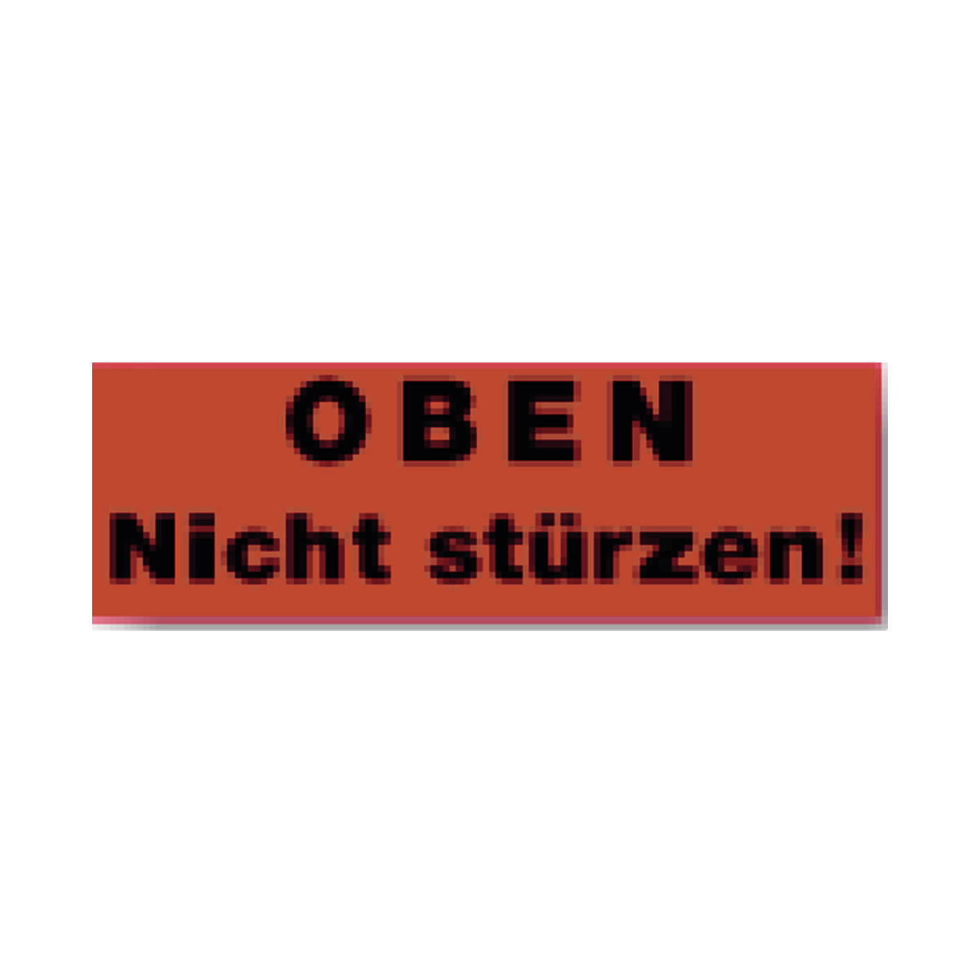 OBEN nicht stürzen!                                                             