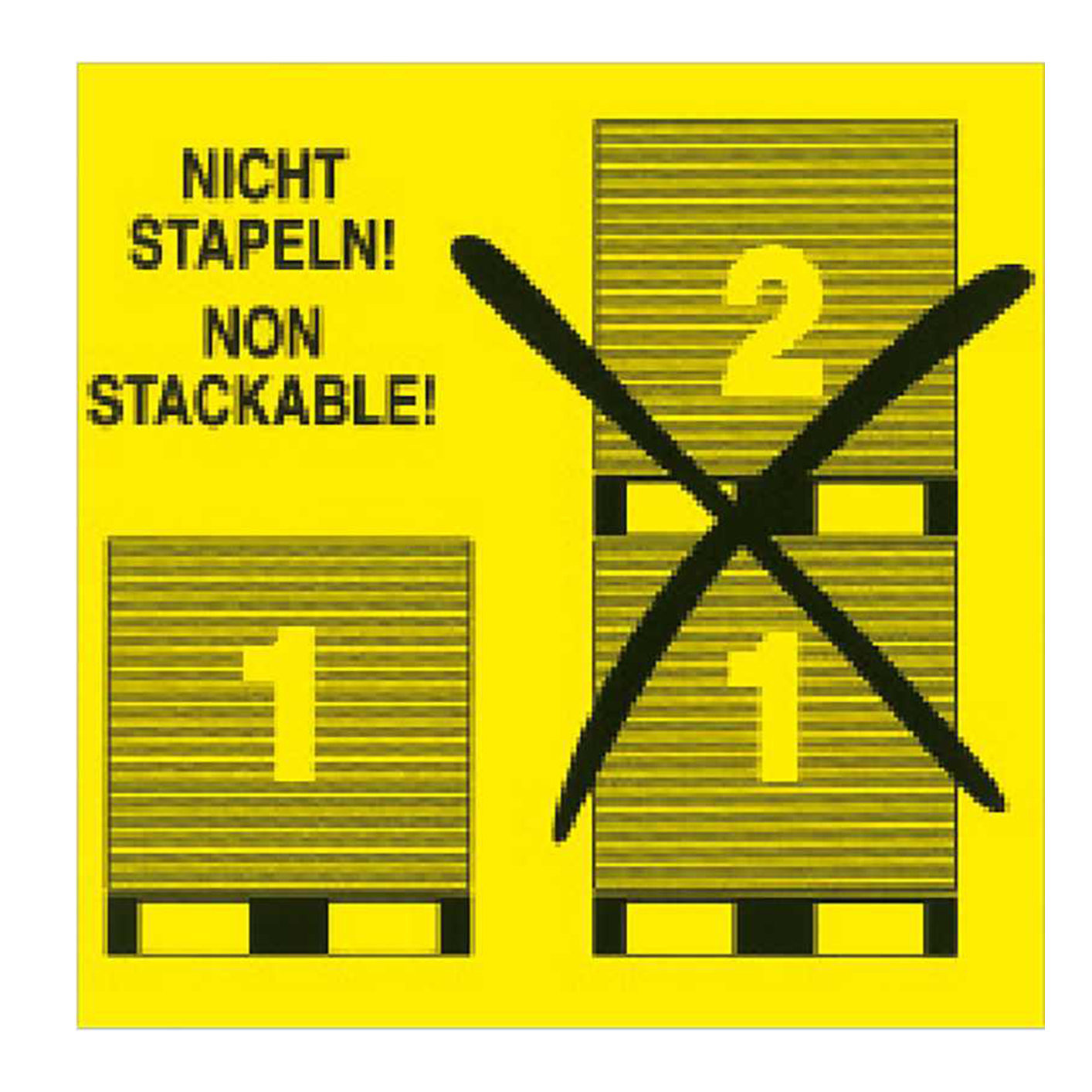 NICHT STAPELN! NON STACKABLE!                                                   