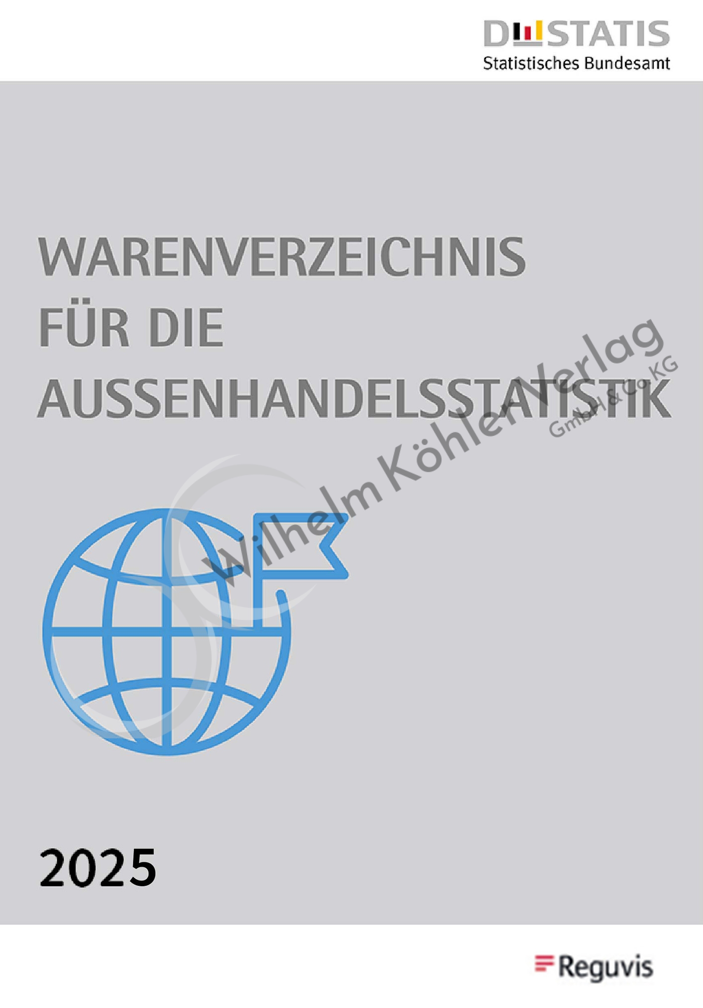 Warenverzeichnis für die Aussenhandelsstatistik Ausgabe 2025                    