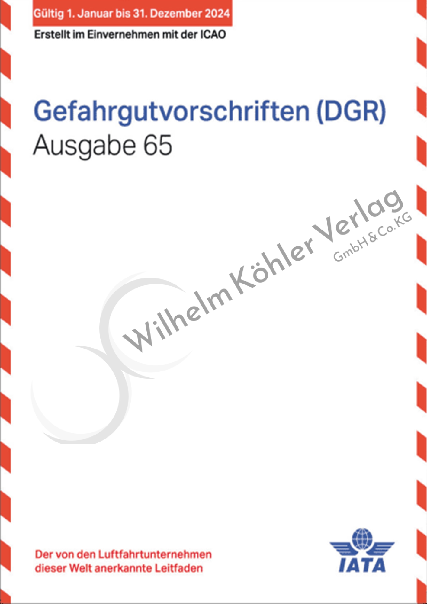 Luftfracht-Gefahrgutvorschriften IATA/DGR                                       